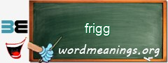 WordMeaning blackboard for frigg